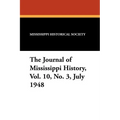 The Journal of Mississippi History, Vol. 10, No. 3, July 1948