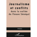 Journalisme et conflits dans la vallée du fleuve Sénégal