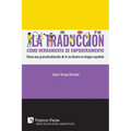 La traducción como herramienta de empoderamiento: Hacia una gramaticalización de lo no binario en lengua española