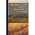 Mediterranean Fruit fly Eradication Program: Hearing Before the Subcommittee on Department Operations and Nutrition of the Committee on Agriculture, H