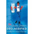 The American Dream Declassified