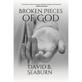 Broken Pieces of God