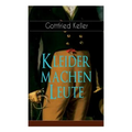 Kleider machen Leute: Vom Schneider zum Grafen