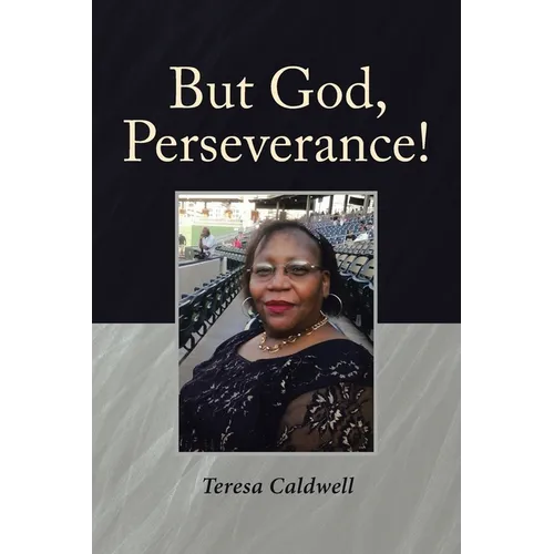 But God, Perseverance!