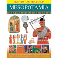 Hands-On History Mesopotamia: All about Ancient Assyria and Babylonia, with 15 Step-By-Step Projects and More Than 300 Exciting Pictures
