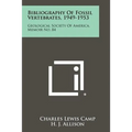 Bibliography of Fossil Vertebrates, 1949-1953: Geological Society of America, Memoir No. 84