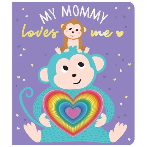 My Mommy Loves Me: Chunky Graduating Board Book