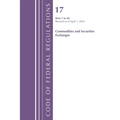 Code of Federal Regulations, Title 17 Commodity and Securities Exchanges 1-40, Revised April 1, 2025