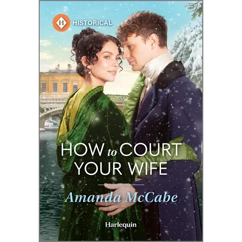 How to Court Your Wife