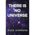 There Is No Universe