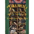 Yorkapedia: A Collection Of Verses About The Yorkies In My Life