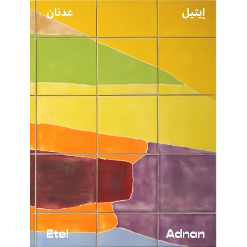 Etel Adnan: Between East and West