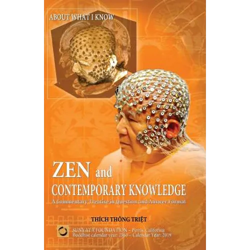 Zen and Contemporary Knowledge: A Commentary Treatise in Question and Answer Format