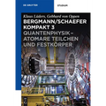 Quantenphysik - Atomare Teilchen und Festkörper