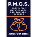 P. M. C. S.: Preventive Maintenance for Couples Success