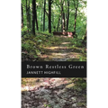 Brown Restless Green