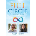 Full Circle: Grace Reclaimed: My Journey Back to True Freedom in Christ
