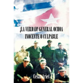 La Verdad! General Ochoa Inocente O Culpable