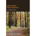 Along the Road--Tales of the Journey: A Life Review Workbook for Individuals and Groups