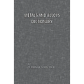 Metals and Alloys Dictionary