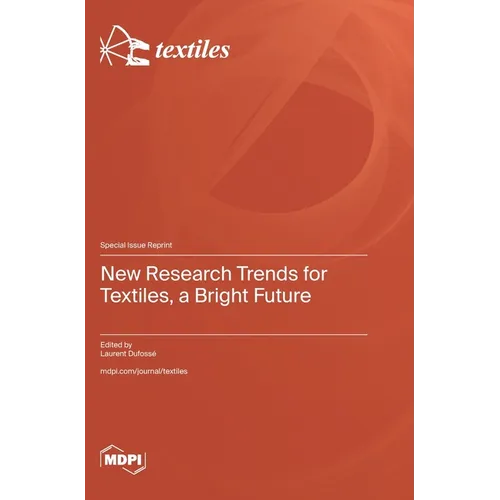 New Research Trends for Textiles, a Bright Future