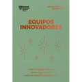 Equipos Innovadores. Serie Management En 20 Minutos (Innovative Teams Spanish Edition)