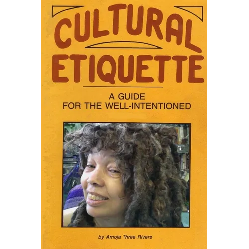 Cultural Etiquette: A Guide for the Well-Intentioned