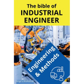 The bible of Industrial Engineer - Engineering and Methods