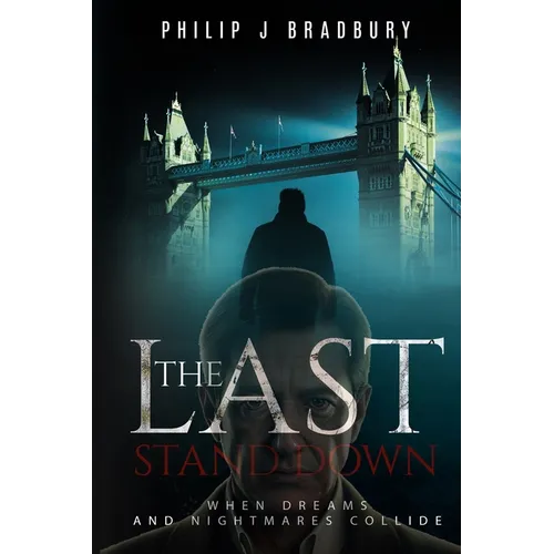 The Last Stand Down: When dreams and nightmares collide