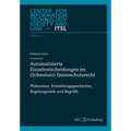 Automatisierte Einzelentscheidungen im (Schweizer) Datenschutzrecht: Phänomen, Entstehungsgeschichte, Regelungsziele und Begriff