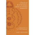 Classical and Christian Ideas of World Harmony: Prolegomena to an Interpretation of the Word Stimmung