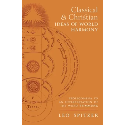 Classical and Christian Ideas of World Harmony: Prolegomena to an Interpretation of the Word Stimmung