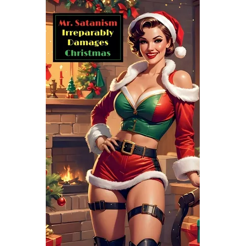 Mr. Satanism Irreparably Damages Christmas