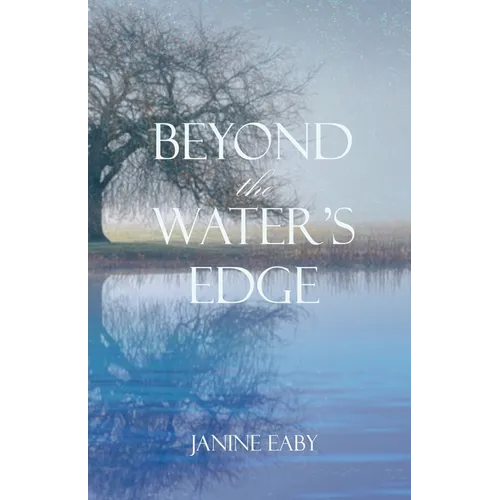 Beyond the Water's Edge