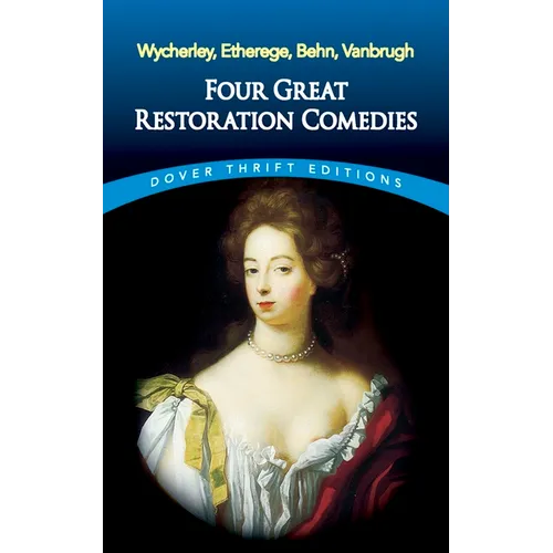 Four Great Restoration Comedies