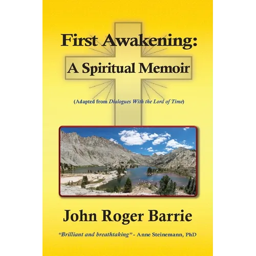 First Awakening - A Spiritual Memoir