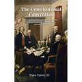 The Constitutional Convention: How Political Parties and No Term Limits Shattered the Dreams of The Founders, and Other Stories