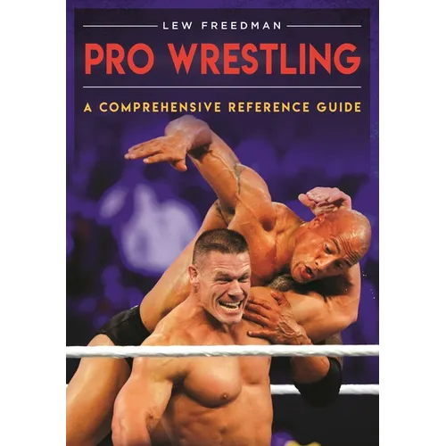 Pro Wrestling: A Comprehensive Reference Guide