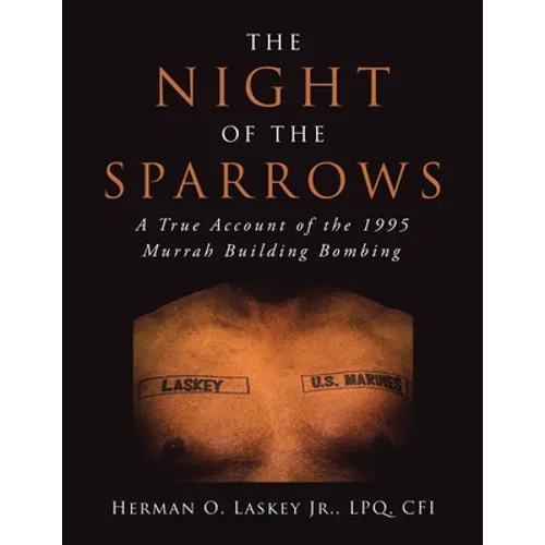 The Night of the Sparrows: A True Account of the 1995 Murrah Building Bombing
