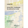 Habitat: Ecology Thinking in Architecture