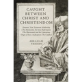 Caught between Christ and Christendom
