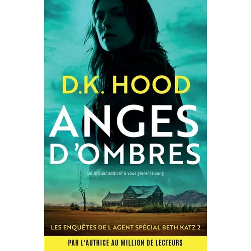 Anges d'ombres: Un thriller addictif à vous glacer le sang