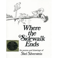 Where the Sidewalk Ends: Poems and Drawings [With CD]