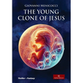 The Young Clone of Jesus