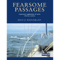 Fearsome Passages: A Personal Exploration of Some Infamous Waters