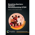 Breaking Barriers: Women Revolutionizing Stem