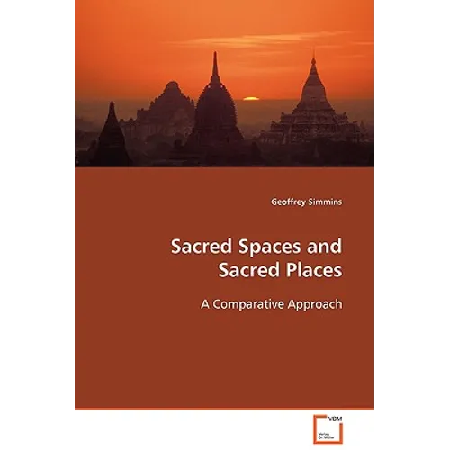 Sacred Spaces and Sacred Places