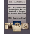 U.S. Supreme Court Transcript of Record Lochner V. People of State of New York
