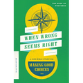 When Wrong Seems Right: A Kids Bible Study on Making Good Choices