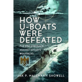 The Destruction of Hitler's U-Boats: The Epic Struggle Against Hitler's Wolfpacks